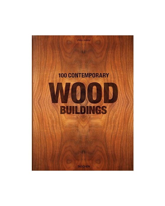 100 Contemporary Wood Buildings XL