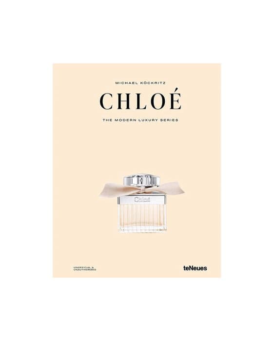 Chloé - The Modern Luxury Series