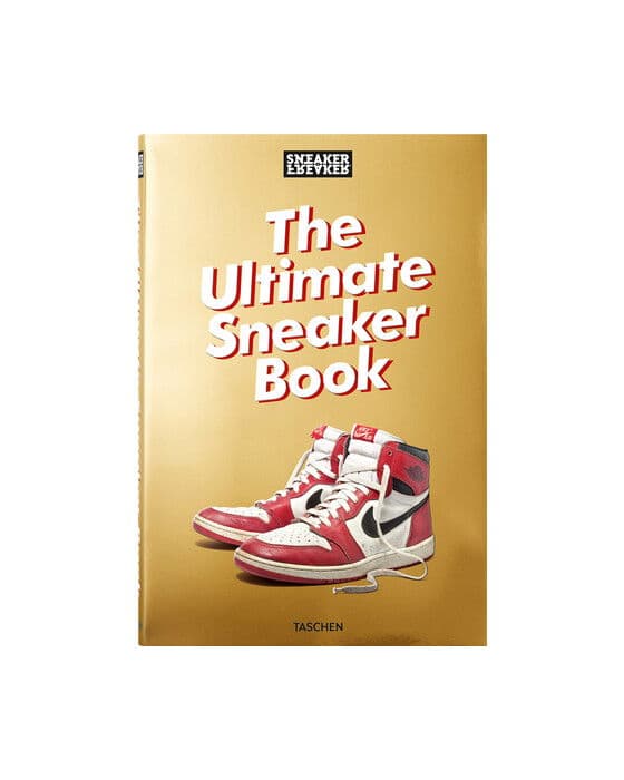 Sneaker Freaker. The Ultimate Sneaker Book